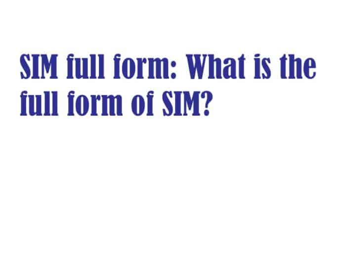 SIM full form