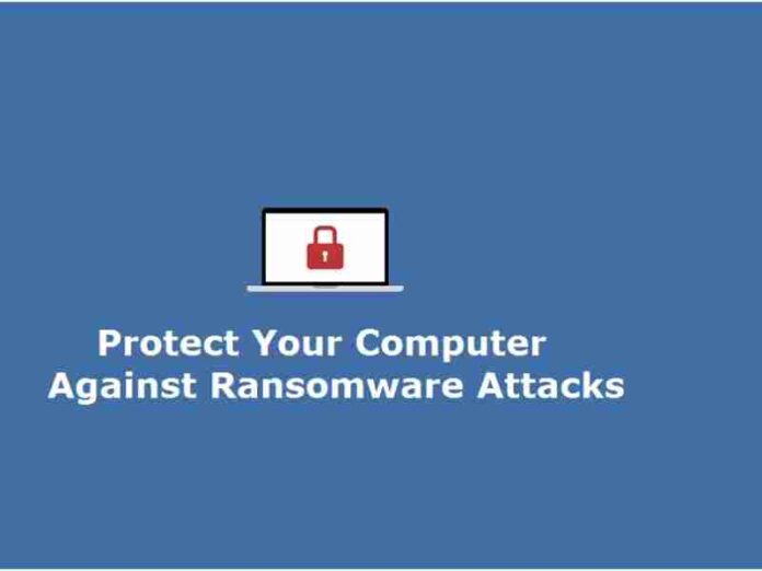 Protect Your Computer Against Ransomware Attacks