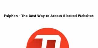 Psiphon – The Best Way to Access Blocked Websites